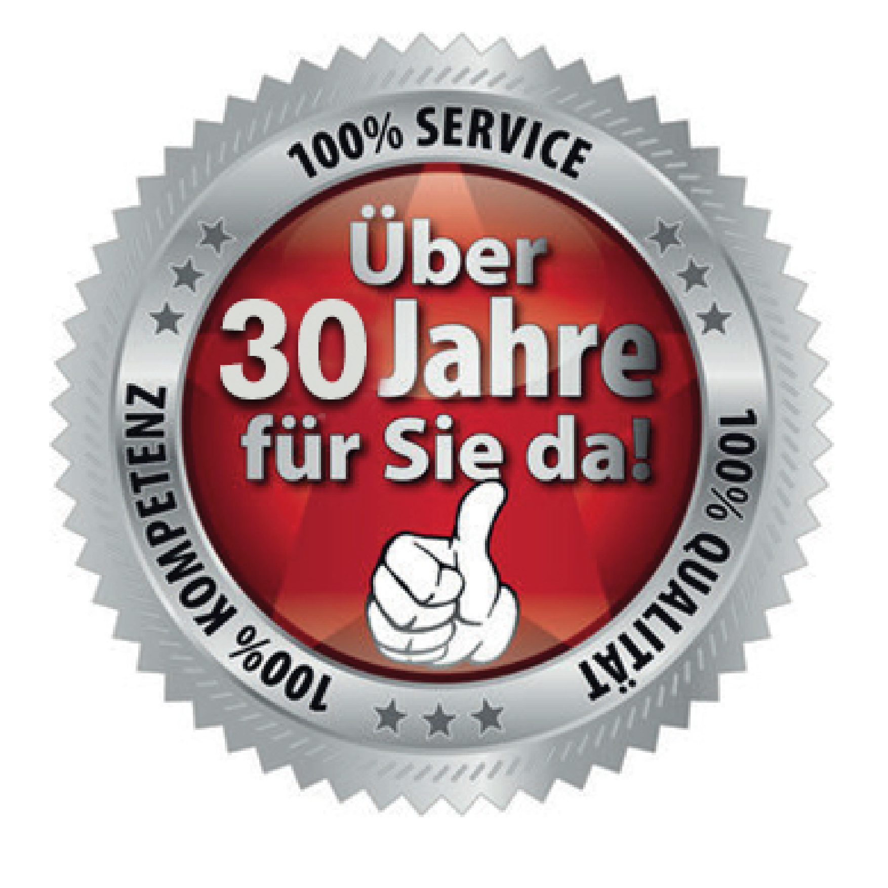 Über 30 Jahre für Sie da, 100% Service, Kompetenz und Qualität